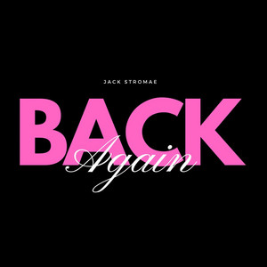 Back Again by Jack Stromae