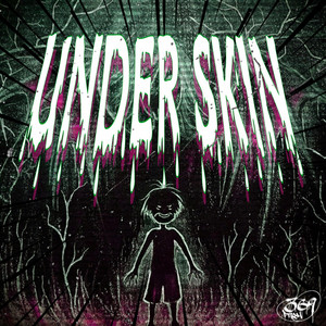 SXUNTRES — UNDER SKIN