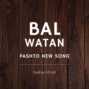 Sadiq Afridi - Bal Watan
