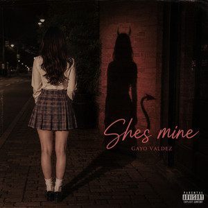 Shes Mine by Gayo Valdez