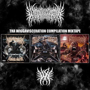 Sum True Wigga Shi on Foenem - Compilation Version by Wiggavisceration