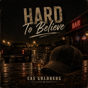 Hard To Believe by Cas Goldberg