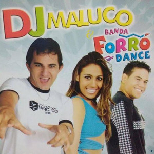 DJ Maluco & Banda Forró Dance - Forró dos Estados