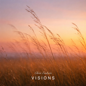 Visions by Chris Embers