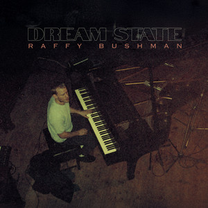 Dream State by Raffy Bushman