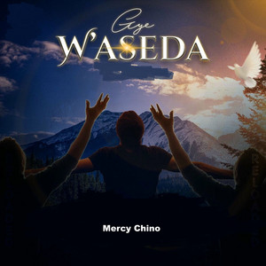 Mercy Chino - Gye W'aseda