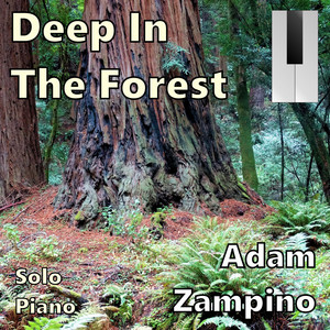 Deep In The Forest by Adam Zampino