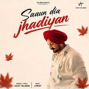 Saaun Dia Jhadiyan by Vicky Taliwan, Loway