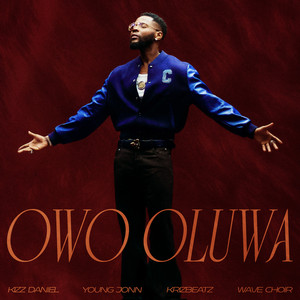 Owo Oluwa (feat. Young Jonn, Krizbeatz & Wave Choir)