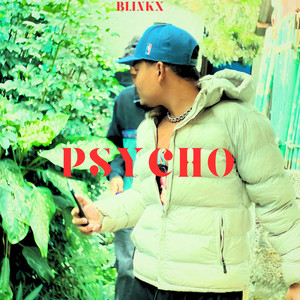 Rapstar Blinkx - Psycho