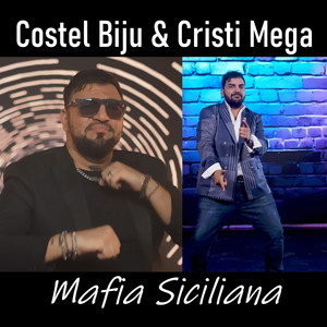 Costel Biju & Cristi Mega - Mafia Siciliana