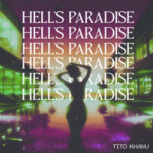 Hell´s Paradise by Tito Khanu