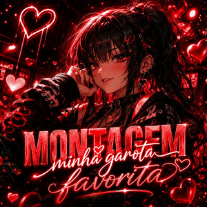 MONTAGEM MINHA GAROTA FAVORITA by DJ Lucas Oliveira