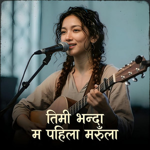 Nepali Vibe - Timi Bhanda Ma Paila Maraula
