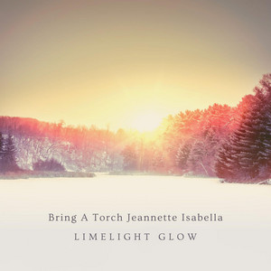 Bring A Torch Jeannette Isabella by Limelight Glow