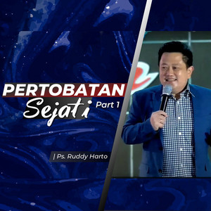 Ps. Ruddy Harto - Pertobatan Sejati Pt. 1 (Live Sermon)