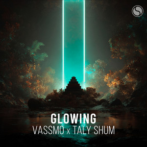 Vassmo & Taly Shum - Glowing