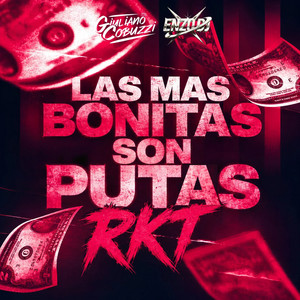 Las Mas Bonitas Son Put4s (RKT) by Giuliano Cobuzzi, ENZO DJ