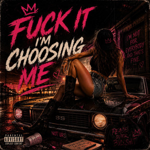 Fuck it, Im choosing me by Paige Ellison