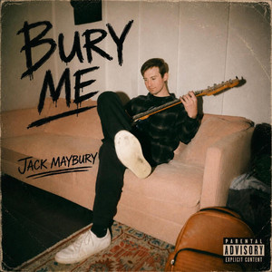 Bury Me by Jack Maybury