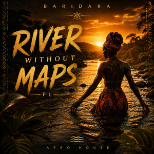 River Without Maps FL by Baridara