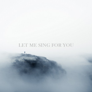 Let Me Sing For You