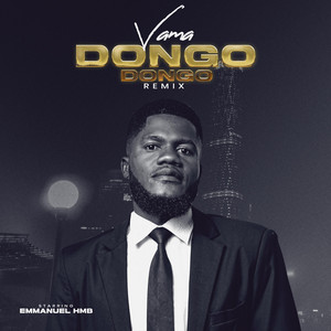 Emmanuel HMb ThePureVoice - Vama Dongo dongo