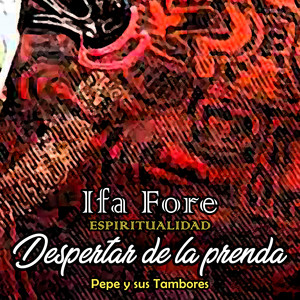 Ifa Fore & Pepe y sus tambores - Buenas Noches Mi Lemba