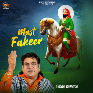 Mast Fakeer by Durga Rangila