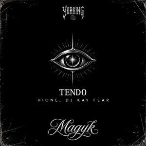 Tendo by Yorking HB, Hione, Dj Kay Fear