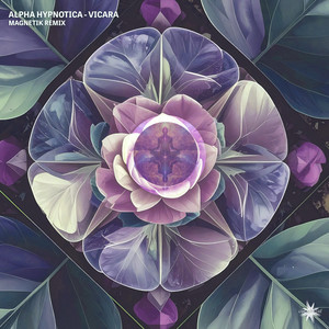 Vicara - Magnetik Remix by Alpha Hypnotica, Magnetik
