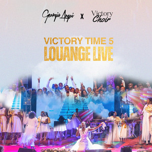 Georgia Angui & Victory Choir - Victory Time 5 : Louange Live