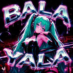 BALA YALA by Asturk, DJ asturk