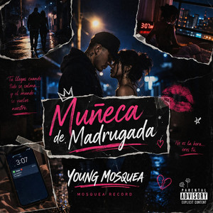 Muñeca De Madrugada by Young Mosquea