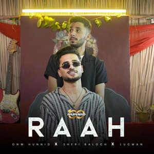 One Hunnid Music - Raah (feat. Sheri Baloch & Lucman)