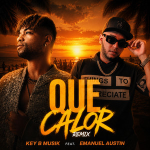Que Calor - Remix by Key B Musik, Emanuel Austin