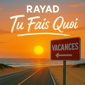 Tu Fais Quoi by Rayad