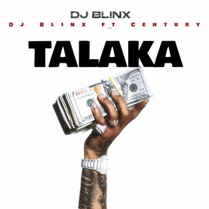 TALAKA by Dj Blinx, Century