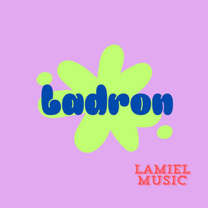 Ladron by Lamiel Music
