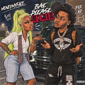Bae Please [Remix] by Moneymyface, Fox BD