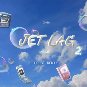 JET LAG 2 - House Remix by Arle, Sweet Sounds