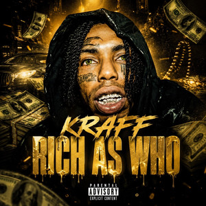 RICH AS WHO by Kraff Gad
