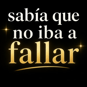 Sabia que no iba a fallar by mala mala