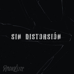 Sin Distorsión by Radioélite
