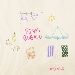 Kid Cali - PINK BUBALU