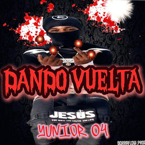 DANDO VUELTA by Yunior 04, borraflow