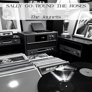 Sally Go ‘Round The Roses by The Jaynetts