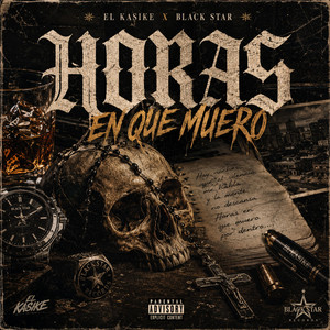 Horas en que muero by El Kasike, Black star