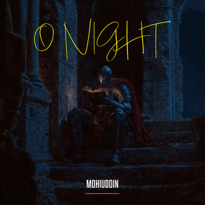 O Night by Mohiuddin
