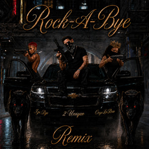 Rock-A-Bye - Remix by 2Unique, Ize Rze, Onyx Le Rose